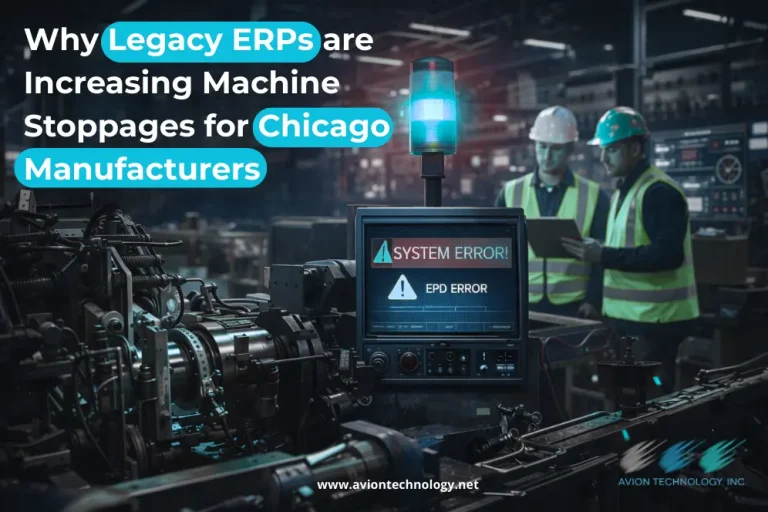 Why Legacy ERPs Cause Machine Stoppages for Chicago Firms