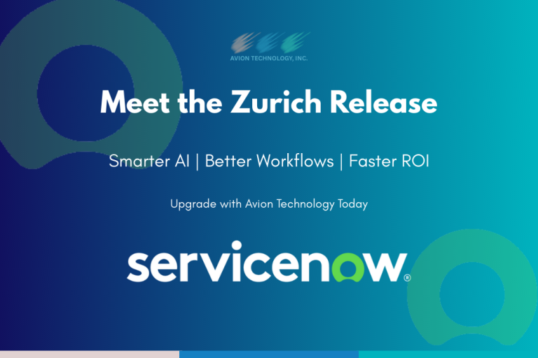 ServiceNow Zurich Release: Drive Business Value | Avion Tech